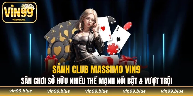 Sân chơi sở hữu nhiều thế mạnh nổi bật & vượt trội