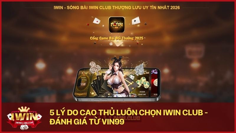 tai sao cao thu chon iwin club vin99